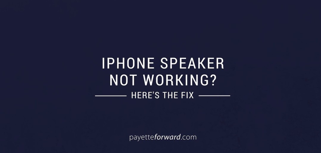 iPhone Speaker Not Working? Here's The Real Fix!