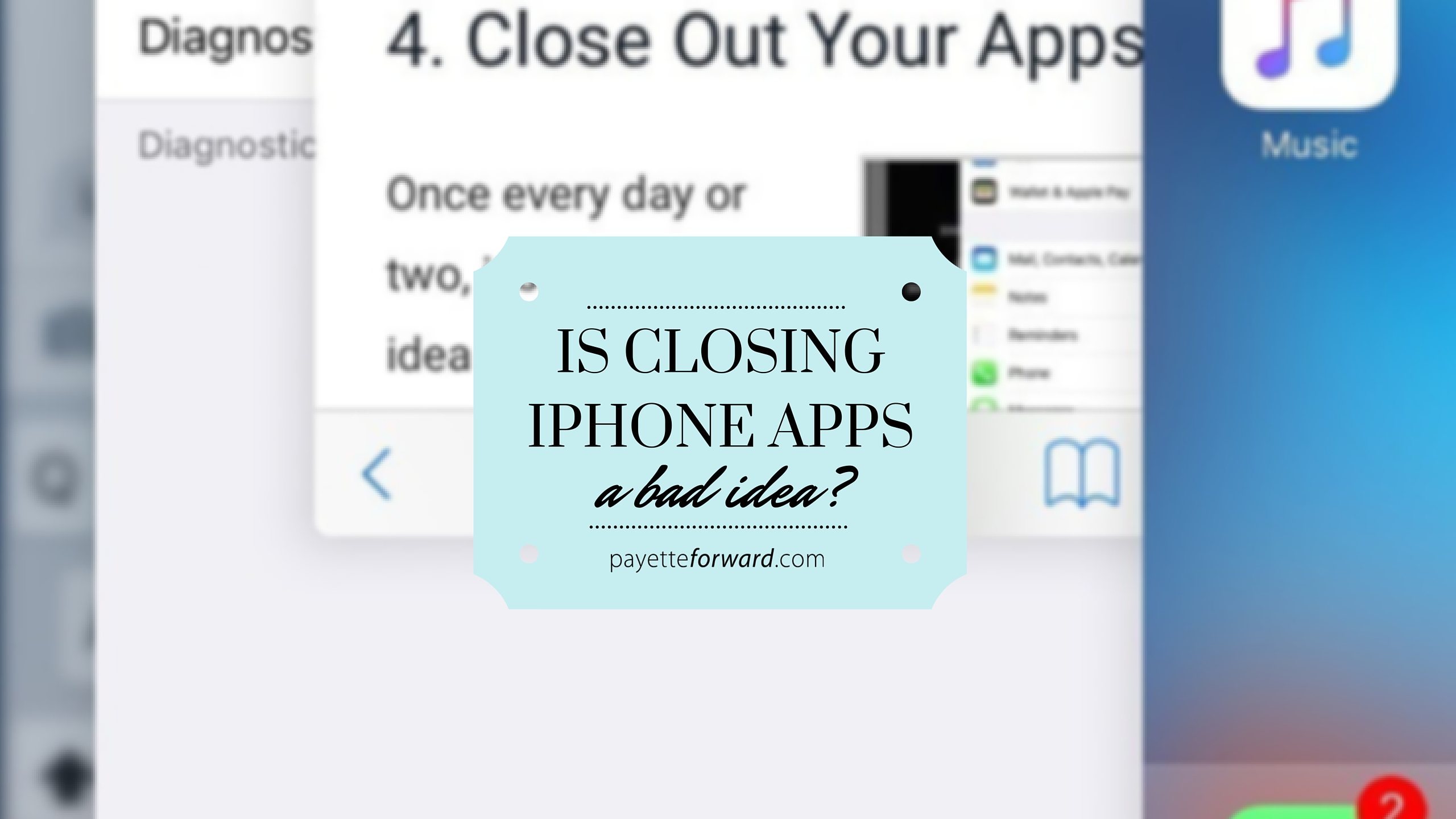 Is Closing iPhone Apps A Bad Idea? No, And Here's Why.