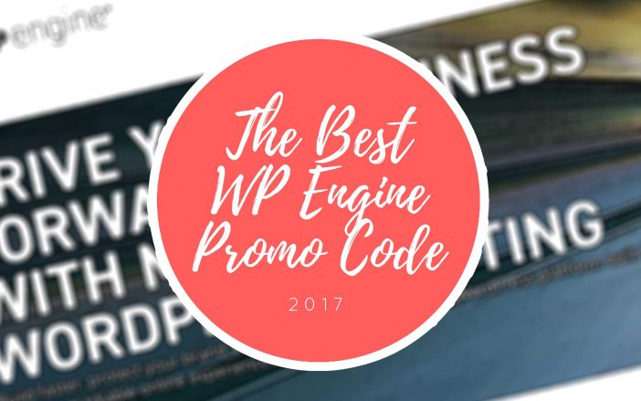 WP Engine 2017 Coupon Code: Best Real Deal, 5 Months Free! Best WP Engine Promo Code